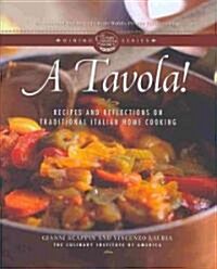 A Tavola!: Recipes and Reflections on Traditional Italian Home Cooking (Hardcover)
