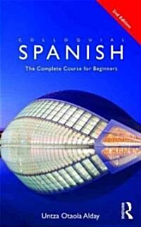 Colloquial Spanish : The Complete Course for Beginners (Paperback, 2 Rev ed)