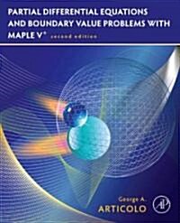 Partial Differential Equations and Boundary Value Problems with Maple (Paperback, 2)