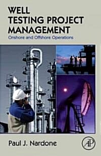 Well Testing Project Management : Onshore and Offshore Operations (Hardcover)