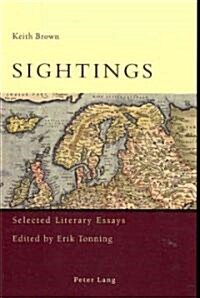 Sightings: Selected Literary Essays (Paperback)