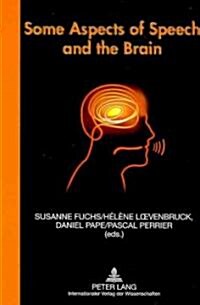 Some Aspects of Speech and the Brain (Paperback, 1st)