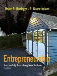 Entrepreneurship : successfully launching new ventures 3rd ed