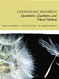 Counseling Research: Quantitative, Qualitative, and Mixed Methods (Hardcover)