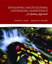 [중고] Developing Multicultural Counseling Competency (Hardcover, 1st)