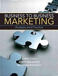 Business-To-Business Marketing: Analysis and Practice (Hardcover)