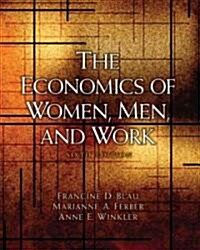 The Economics of Women, Men, and Work (Paperback, 6th)