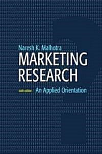 Malhotra: Marketing Research_6 (Hardcover, 6)