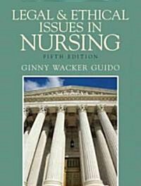 Legal & Ethical Issues in Nursing (Paperback, 5th)