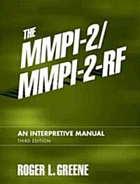 The MMPI-2/MMPI-2-RF: An Interpretive Manual (Hardcover, 3)