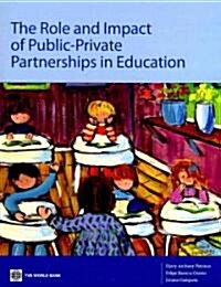The Role and Impact of Public-Private Partnerships in Education (Paperback)