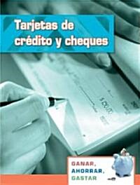 Tarjetas de Credito y Cheques = Credit Cards and Checks (Library Binding)