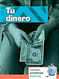 Tu Dinero (Library Binding)