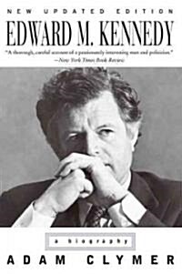 Edward M. Kennedy: A Biography (Paperback, New, Updated)