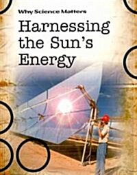 Harnessing the Suns Energy (Paperback)
