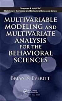 Multivariable Modeling and Multivariate Analysis for the Behavioral Sciences (Hardcover)