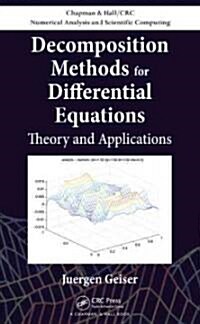 Decomposition Methods for Differential Equations: Theory and Applications (Hardcover)