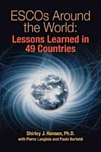 ESCOs Around the World: Lessons Learned in 49 Countries (Hardcover)