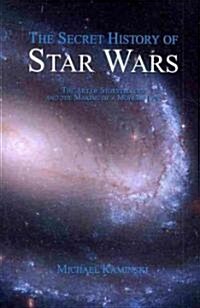 The Secret History of Star Wars (Paperback)