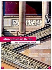 Museum Island Berlin and Its Treasures (Paperback)