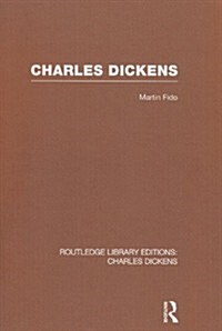 Charles Dickens (RLE Dickens) (Hardcover)