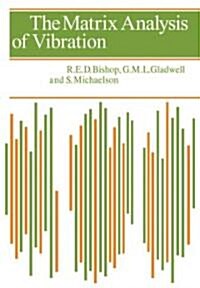 The Matrix Analysis of Vibration (Paperback)