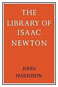The Library of Isaac Newton (Paperback)