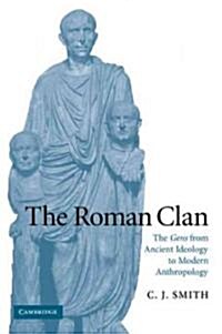 The Roman Clan : The Gens from Ancient Ideology to Modern Anthropology (Paperback)