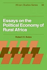 Essays on the Political Economy of Rural Africa (Paperback)