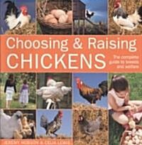 Choosing and Raising Chickens (Paperback)