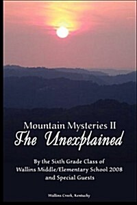 Mountain Mysteries II: The Unexplained (Paperback)