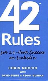 42 Rules for 24-Hour Success on Linkedin (Paperback)