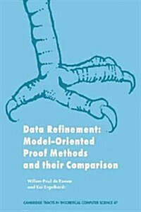 Data Refinement : Model-Oriented Proof Methods and their Comparison (Paperback)