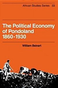 The Political Economy of Pondoland 1860–1930 (Paperback)