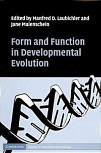 Form and Function in Developmental Evolution (Hardcover)