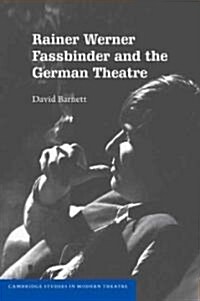 Rainer Werner Fassbinder and the German Theatre (Paperback)