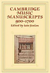 Cambridge Music Manuscripts, 900–1700 (Paperback)