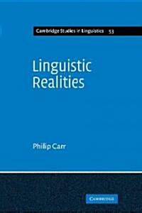 Linguistic Realities : An Autonomist Metatheory for the Generative Enterprise (Paperback)