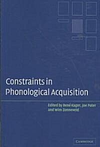 Constraints in Phonological Acquisition (Paperback)