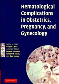 Hematological Complications in Obstetrics, Pregnancy, and Gynecology (Paperback)