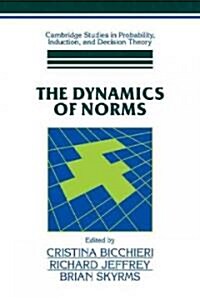 The Dynamics of Norms (Paperback)