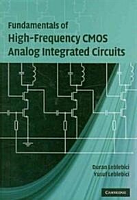 Fundamentals of High-Frequency CMOS Analog Integrated Circuits (Hardcover)