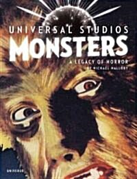 Universal Studios Monsters: A Legacy of Horror (Hardcover)