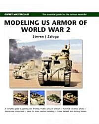 Modeling Us Armor of World War 2 (Hardcover, Spiral)