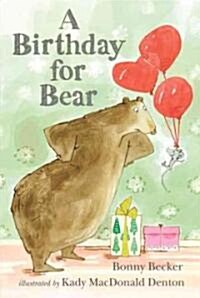 A Birthday for Bear: An Early Reader (Hardcover)