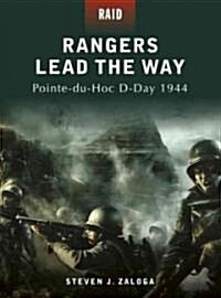 Rangers Lead the Way : Pointe-du-Hoc D-Day 1944 (Paperback)
