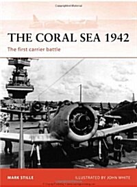 The Coral Sea 1942 : The First Carrier Battle (Paperback)