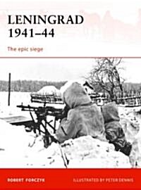 Leningrad 1941-44 : The Epic Siege (Paperback)