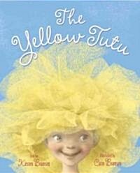 The Yellow Tutu (Hardcover)