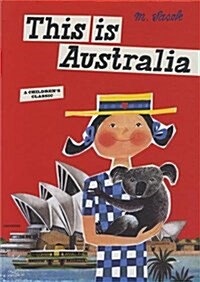 This Is Australia: A Childrens Classic (Hardcover)
